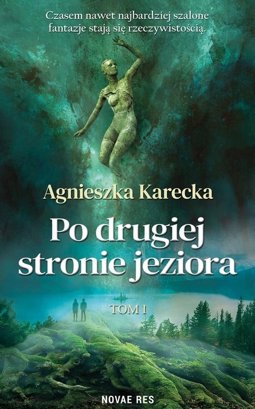 okładka Po drugiej stronie jeziora książka | Agnieszka Karecka
