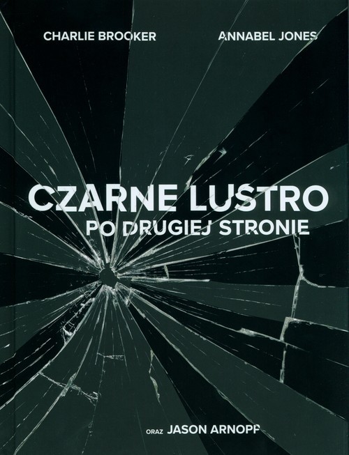 okładka Czarne lustro Po drugiej stronie książka | Annabele Jones, Charlie. Arnopp Jason Brooker