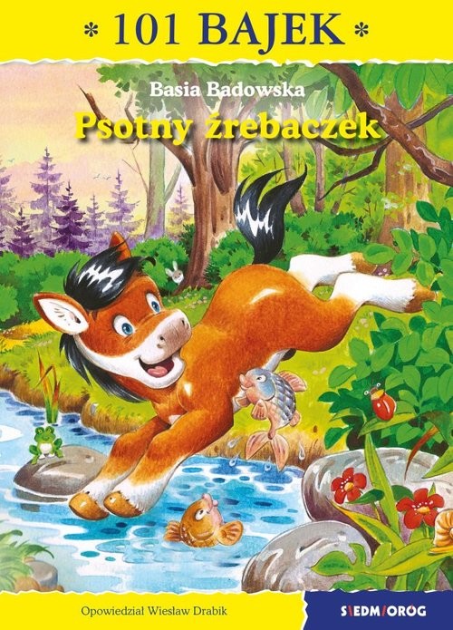 okładka Psotny źrebaczek 101 bajek książka | Basia Badowska