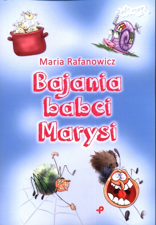 okładka Bajania babci Marysi książka | Rafanowicz Maria