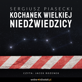 okładka Kochanek Wielkiej Niedźwiedzicy audiobook | MP3 | Sergiusz Piasecki