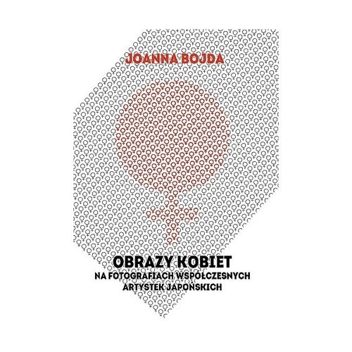 okładka Obrazy kobiet na fotografiach współczesnych artystek japońskich książka | Joanna Bojda
