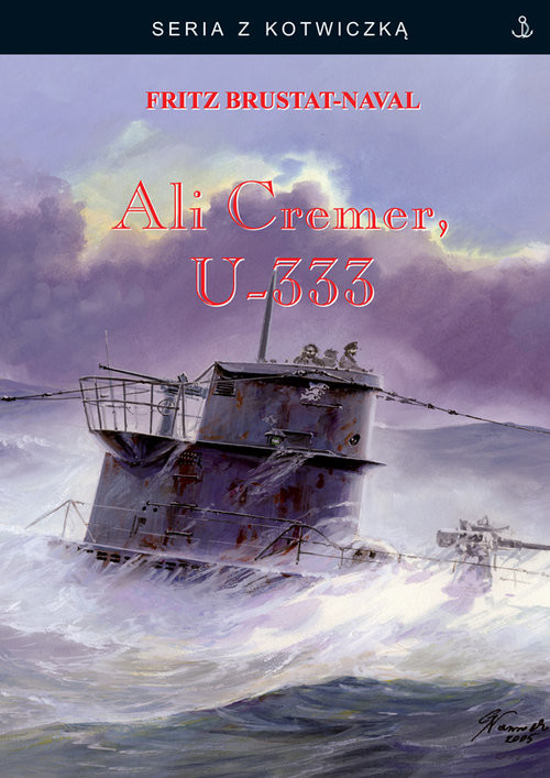 okładka Ali Cremer, U-333 książka | Brustat-Naval Fritz