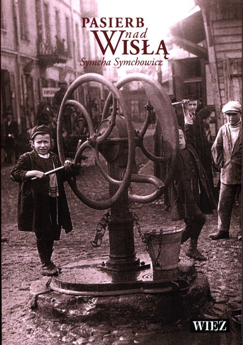 okładka Pasierb nad Wisłą książka | Symchowicz Symcha