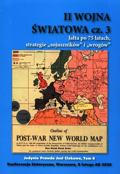 okładka II Wojna Światowa Część 3 Jałta po 75 latach strategie sojuszników i wrogów książka