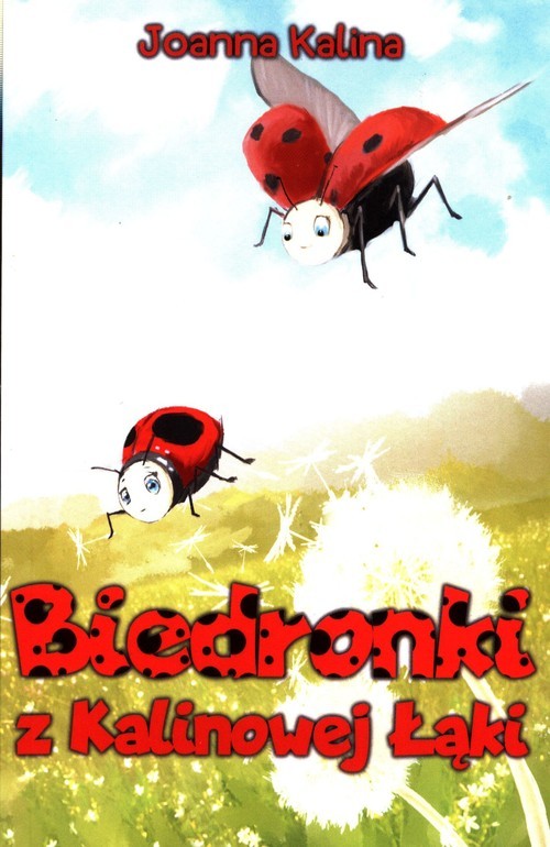 okładka Biedronki z Kalinowej Łąki książka | Joanna Kalina