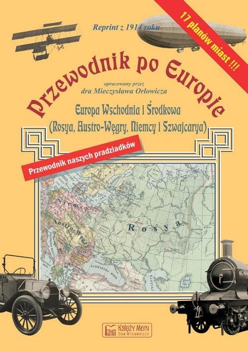 okładka Przewodnik po Europie - Europa środkowa i wschodnia  (reprint z 1914 roku) książka | Orłowicz Mieczysław