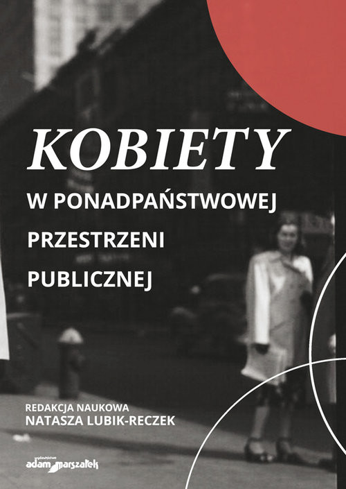 okładka Kobiety w ponadpaństwowej przestrzeni publicznej książka