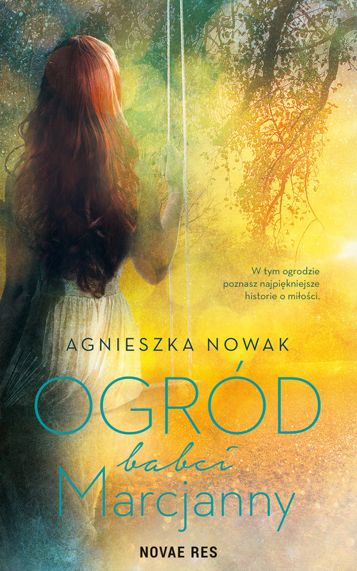 okładka Ogród babci Marcjanny ebook | epub, mobi | Agnieszka Nowak