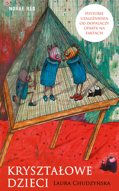 okładka Kryształowe dzieci. Historie uzależnienia od dopalaczy oparte na faktach ebook | epub, mobi | Laura Chudzyńska