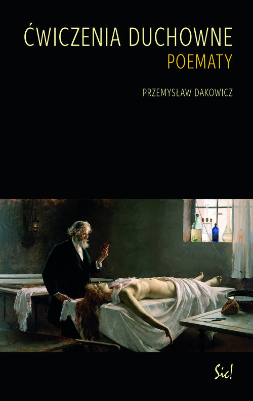 okładka Ćwiczenia duchowne Poematy książka | Przemysław Dakowicz