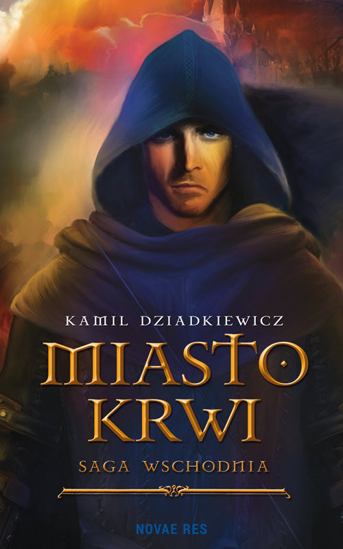 okładka Miasto krwi Saga wschodnia książka | Kamil Dziadkiewicz