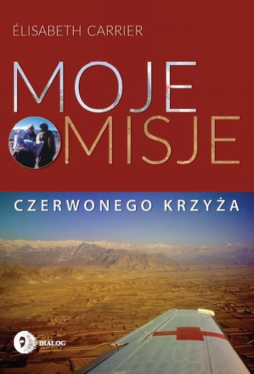 okładka Moje misje Czerwonego Krzyża książka | Elisabeth Carrier