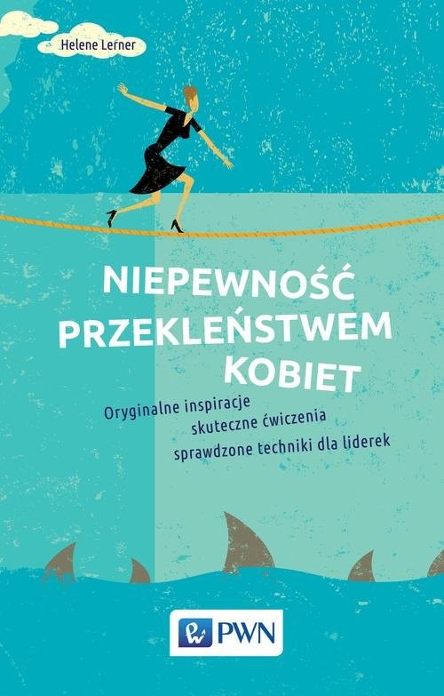 okładka Niepewność przekleństwem kobiet książka | Helene Lerner