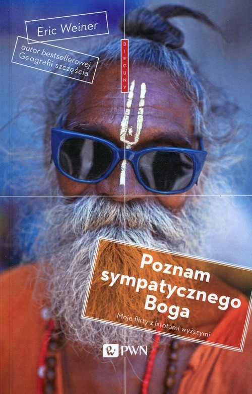 okładka Poznam sympatycznego Boga Moje flirty z istotami wyższymi książka | Eric Weiner