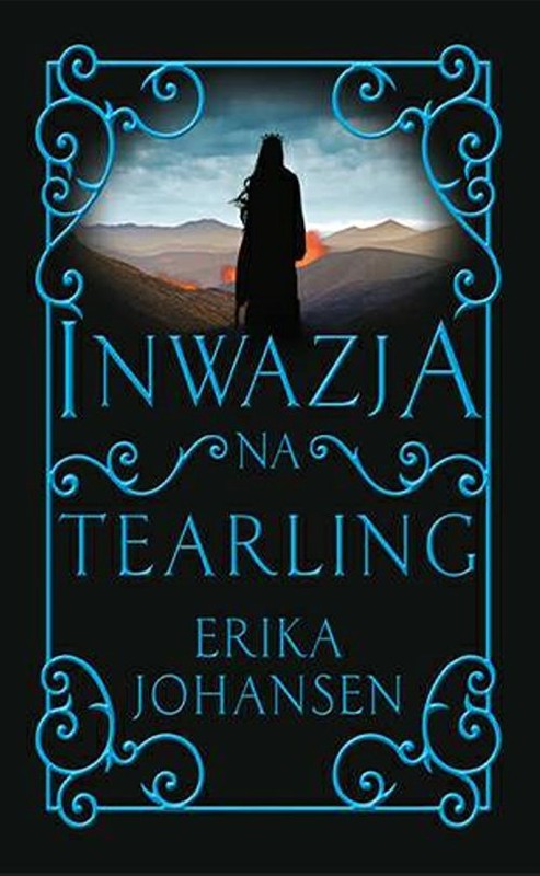 okładka Inwazja na Tearling książka | Erika Johansen