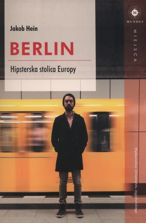 okładka Berlin Hipsterska stolica Europy książka | Hein Jacob