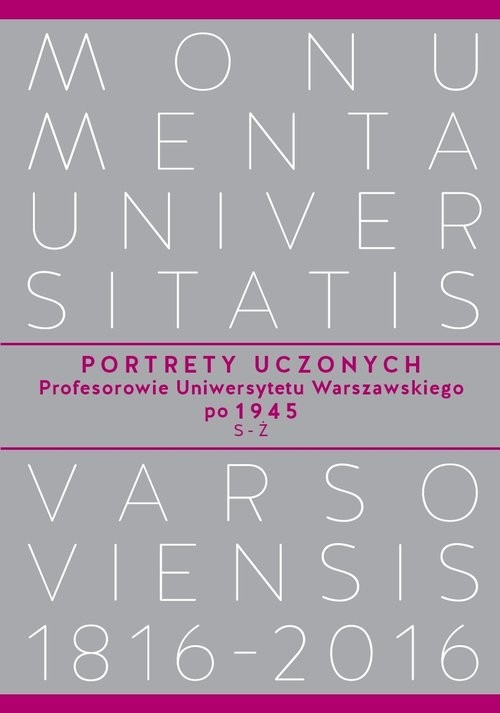 okładka Portrety Uczonych Profesorowie Uniwersytetu Warszawskiego po 1945, S-Ż książka