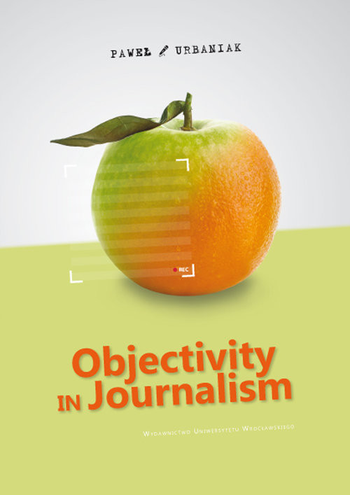 okładka Objectivity in Journalism książka | Urbaniak Paweł