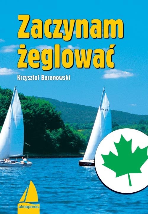 okładka Zaczynam żeglować książka | Krzysztof Baranowski