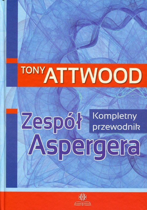 okładka Zespół Aspergera Kompletny przewodnik książka | Tony Attwood