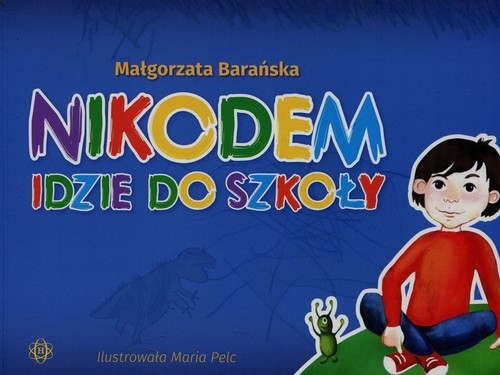 okładka Nikodem idzie do szkoły książka | Barańska Małgorzata