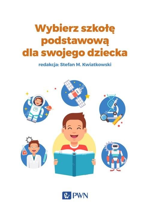 okładka Wybierz szkołę podstawową dla swojego dziecka książka