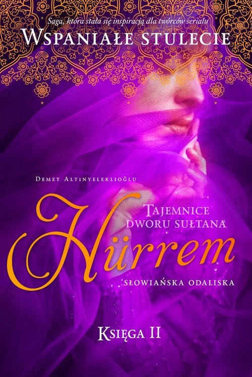 okładka Sułtanka Hurrem Słowiańska odaliska Księga 2 książka | Antinyeleklioglu Demet
