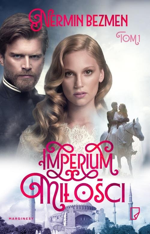 okładka Imperium miłości Tom 1 książka | Nermin Bezmen