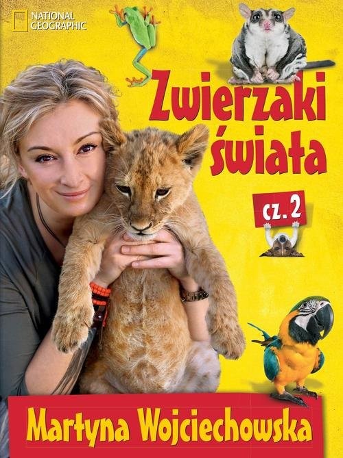okładka Zwierzaki świata Część 2 książka | Martyna Wojciechowska