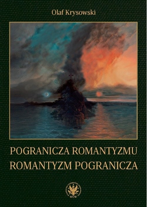 okładka Pogranicza romantyzmu - romantyzm pogranicza książka | Krysowski Olaf