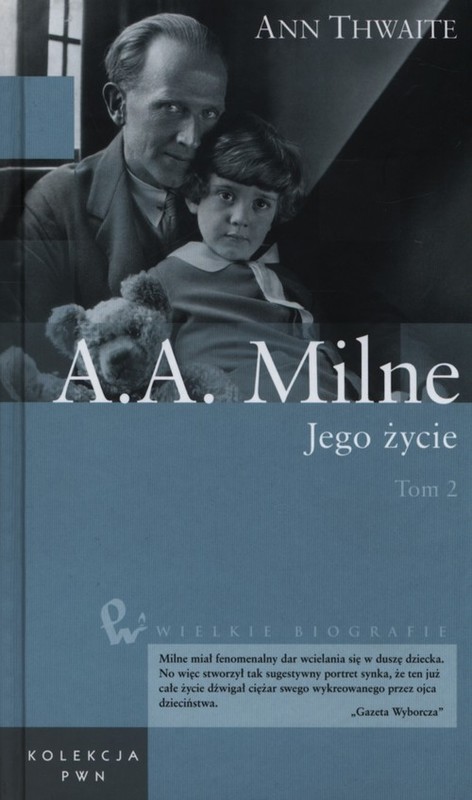 okładka A.A. Milne Jego życie Tom 2 książka | Ann Thwaite