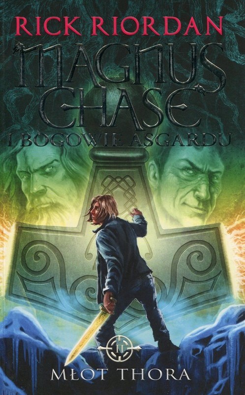 okładka Magnus Chase i bogowie Asgardu Tom 2 Młot Thora książka | Rick Riordan