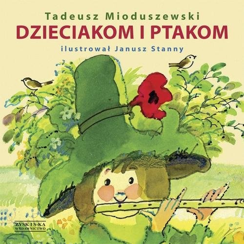 okładka Dzieciakom i ptakom książka | Tadeusz Mioduszewski