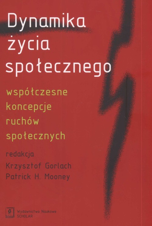 okładka Dynamika życia społecznego współczesne koncepcje ruchów społecznych książka | Krzysztof Gorlach, Patrick Mooney