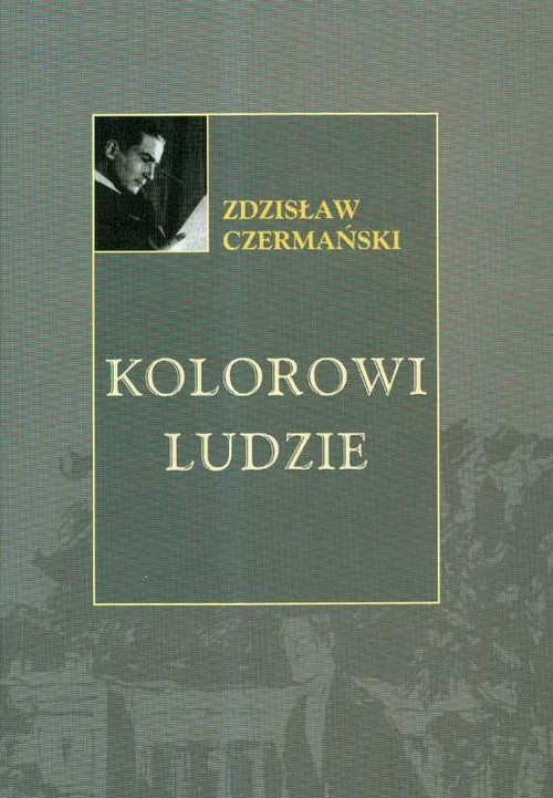 okładka Kolorowi ludzie książka | Zdzisław Czermański
