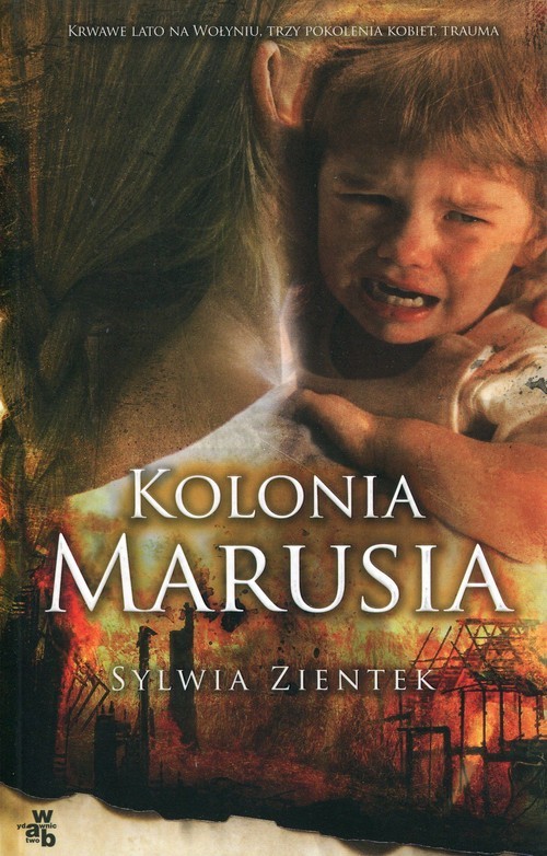 okładka Kolonia Marusia książka | Sylwia Zientek