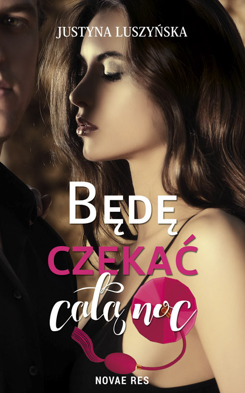 okładka Będę czekać całą noc książka | Justyna Luszyńska