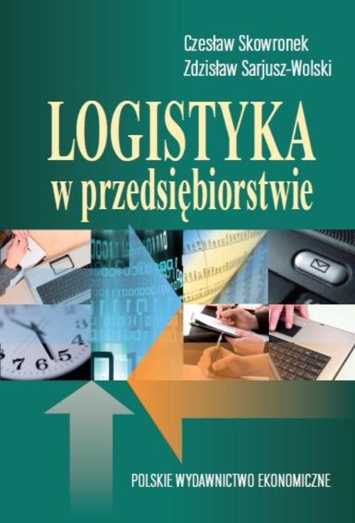 okładka Logistyka w przedsiębiorstwie książka | Czesław Skowronek, Wolski Zdzisław Sarjusz
