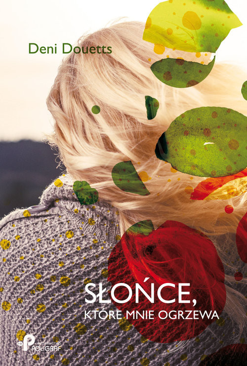 okładka Słońce które mnie ogrzewa książka | Douetts Deni