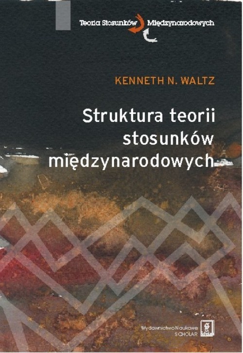 okładka Struktura teorii stosunków międzynarodowych książka | Kenneth N. Waltz