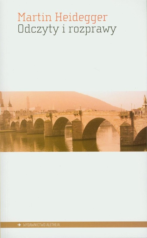 okładka Odczyty i rozprawy książka | Heidegger Martin