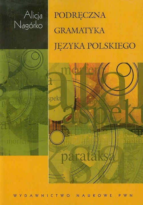 okładka Podręczna gramatyka języka polskiego książka | Alicja Nagórko
