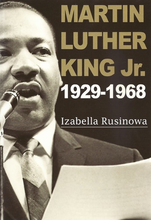 okładka Martin Luther King Jr. 1929-1968 książka | Izabella Rusinowa