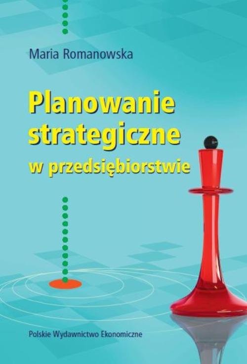 okładka Planowanie strategiczne w przedsiębiorstwie książka | Maria Romanowska