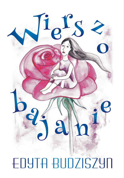 okładka Wierszobajanie książka | Edyta Budziszyn