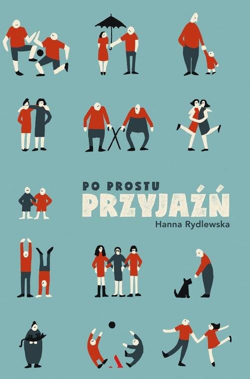 okładka Po prostu przyjaźń książka | Hanna Rydlewska
