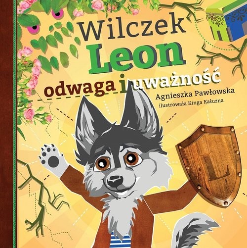 okładka Wilczek Leon - odwaga i uważność książka | Agnieszka Pawłowska