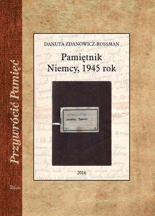 okładka Pamiętnik Niemcy, 1945 rok książka | Danuta Zdanowicz-Rossman