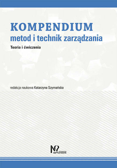 okładka Kompendium metod i technik zarządzania Teoria i ćwiczenia książka